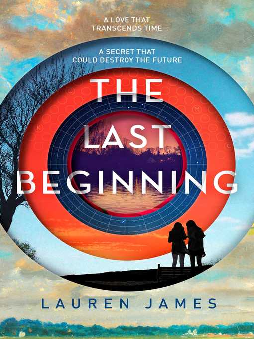Title details for The Last Beginning by Lauren James - Available